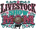 Livestock Show Mom