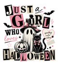 Just A Girl Who Loves Halloween